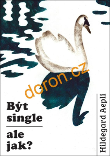 Být single – ale jak?