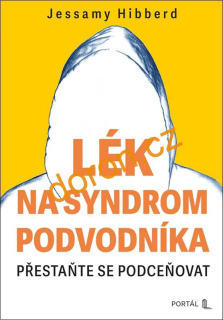 Lék na syndrom podvodníka. Přestaňte se podceňovat