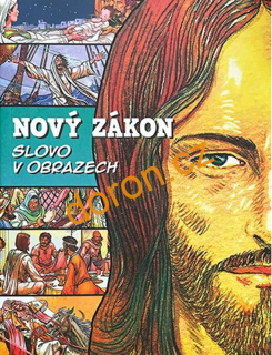 Nový zákon. Slovo v obrazech