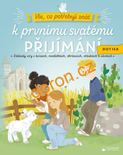 Vše, co potřebuji znát k prvnímu svatému přijímání