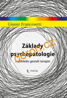 Základy psychopatologie z pohledu gestalt terapie