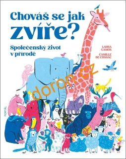 Chováš se jak zvíře? Společenský život v přírodě