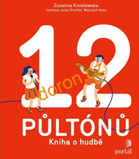 12 půltónů. Kniha o hudbě