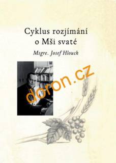 Cyklus rozjímání o Mši svaté