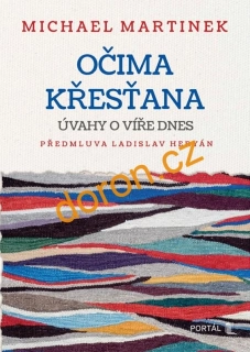 Očima křesťana. Úvahy o víře dnes