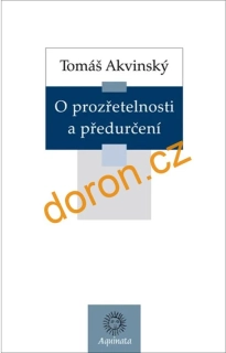 O prozřetelnosti a předurčení