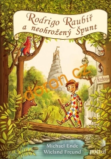 Rodrigo Raubíř a neohrožený špunt