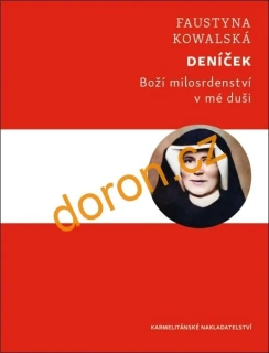Deníček. Boží milosrdenství v mé duši