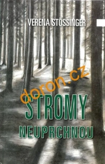 Stromy neuprchnou
