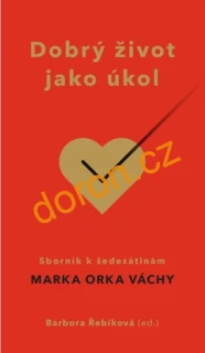 Dobrý život jako úkol