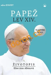 Papež Lev XIV. vlastními slovy