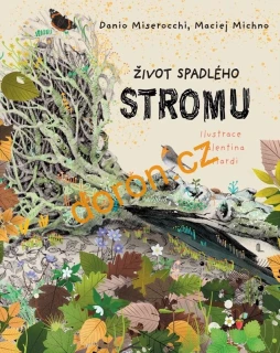 Život spadlého stromu