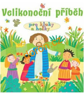 Velikonoční příběh pro kluky a holky